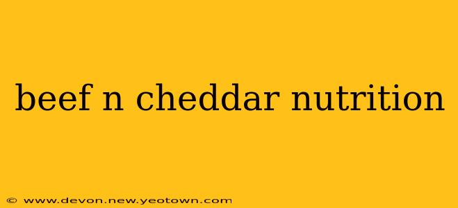 beef n cheddar nutrition