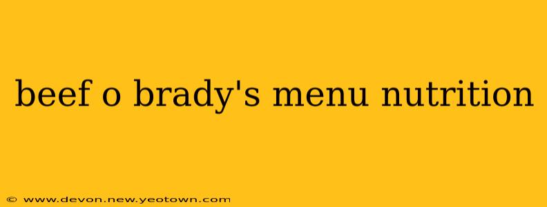 beef o brady's menu nutrition