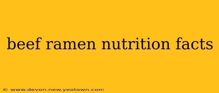 beef ramen nutrition facts