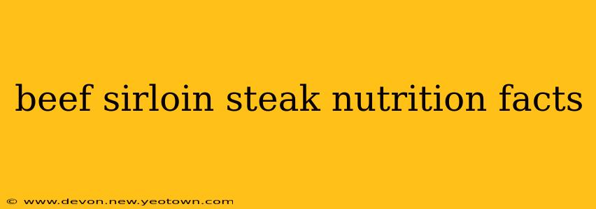 beef sirloin steak nutrition facts
