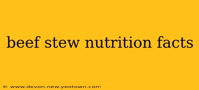 beef stew nutrition facts