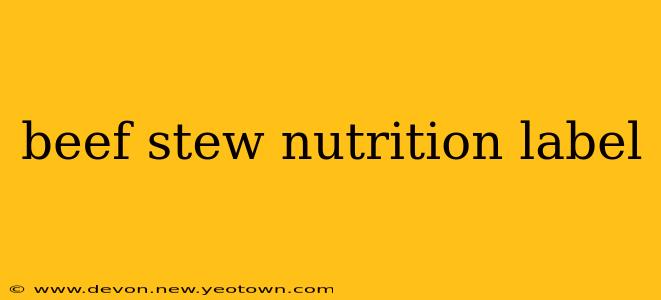 beef stew nutrition label