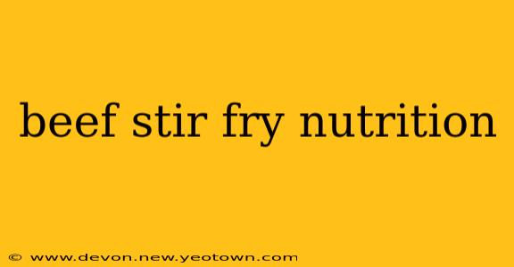 beef stir fry nutrition