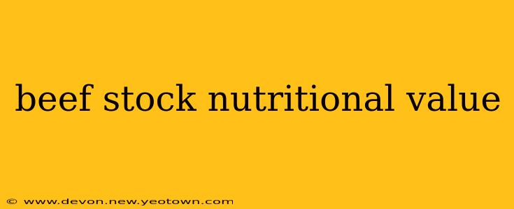 beef stock nutritional value