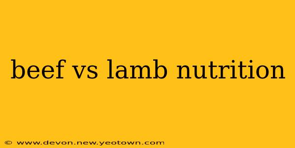 beef vs lamb nutrition
