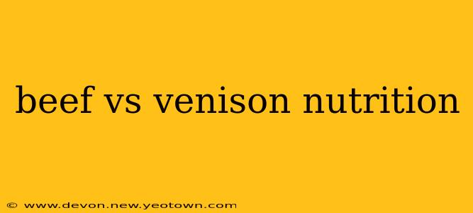 beef vs venison nutrition
