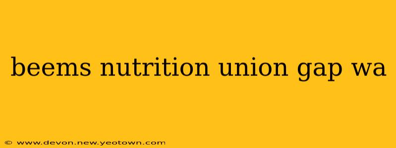 beems nutrition union gap wa