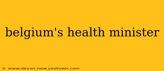 belgium's health minister