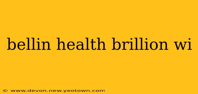 bellin health brillion wi