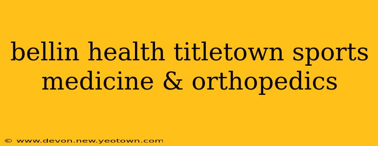 bellin health titletown sports medicine & orthopedics