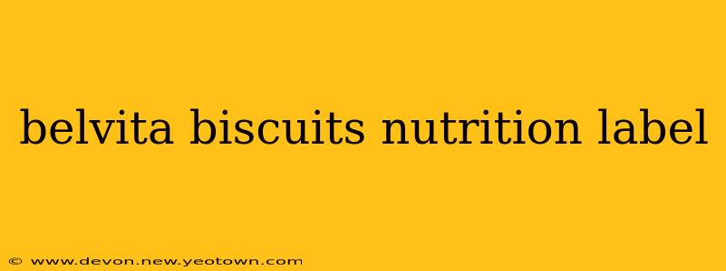 belvita biscuits nutrition label