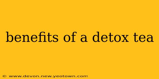 benefits of a detox tea