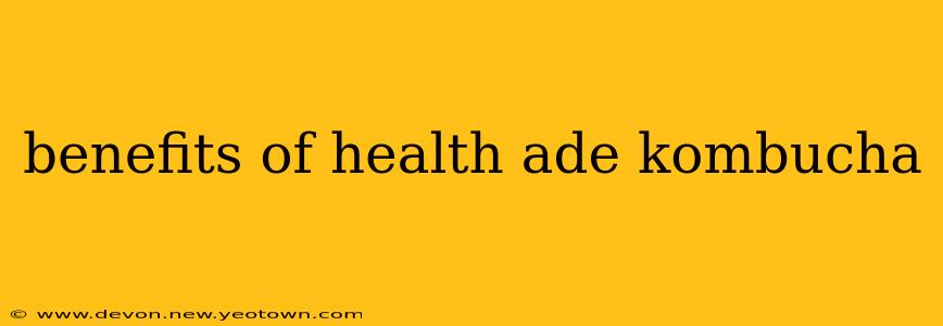 benefits of health ade kombucha