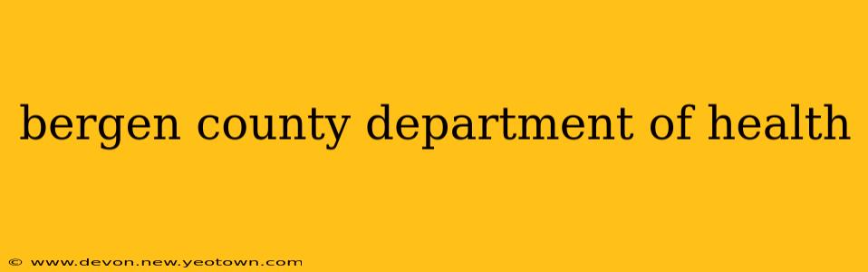 bergen county department of health