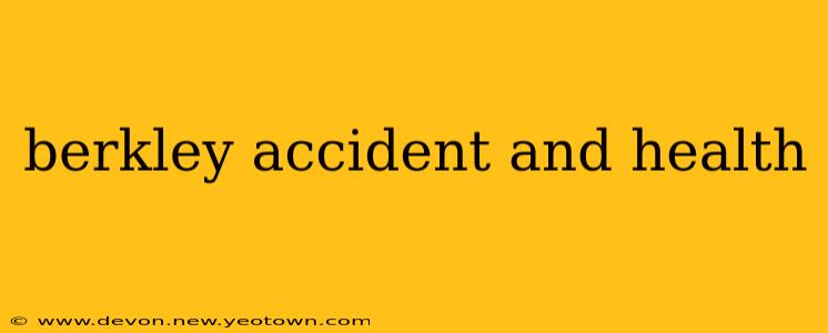 berkley accident and health
