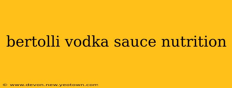 bertolli vodka sauce nutrition