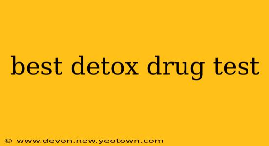 best detox drug test