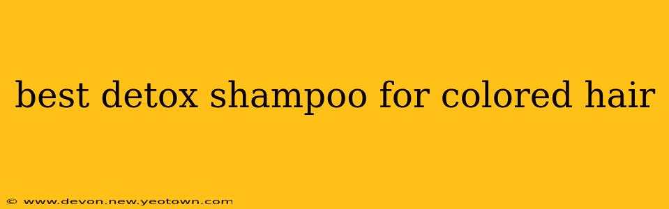 best detox shampoo for colored hair