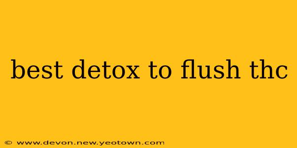 best detox to flush thc