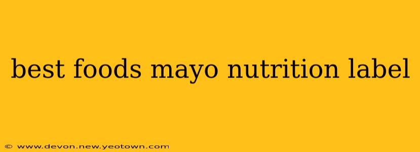 best foods mayo nutrition label