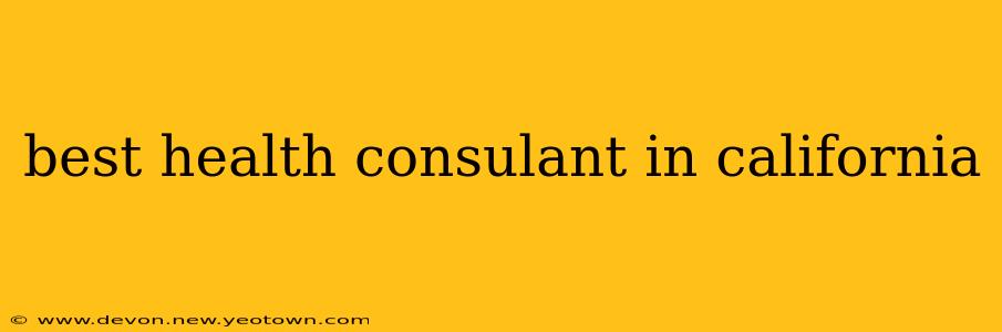 best health consulant in california