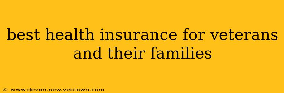 best health insurance for veterans and their families