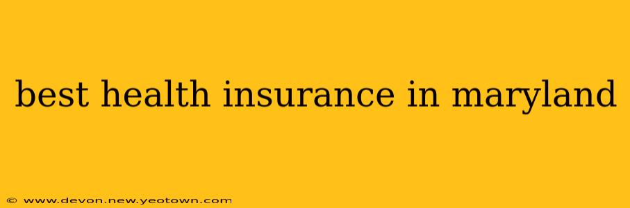 best health insurance in maryland