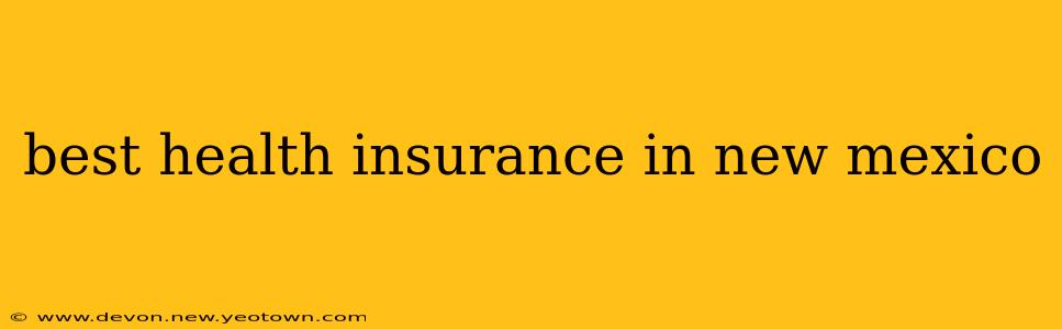 best health insurance in new mexico