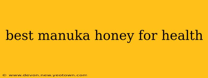 best manuka honey for health