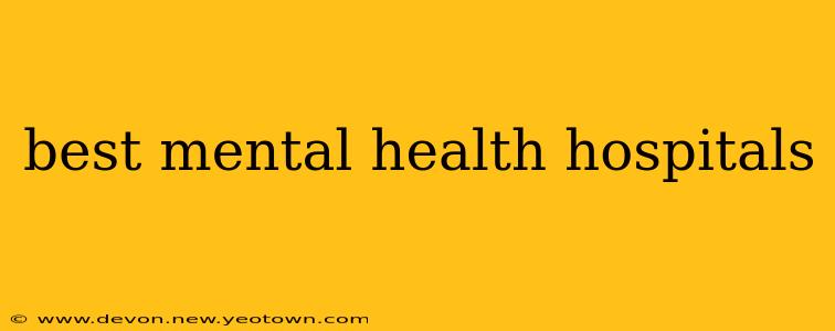 best mental health hospitals