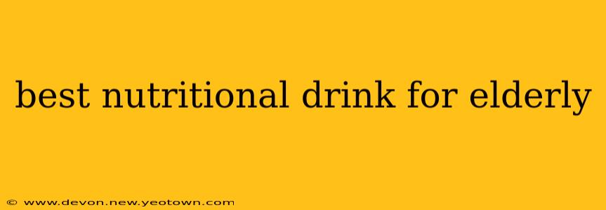 best nutritional drink for elderly