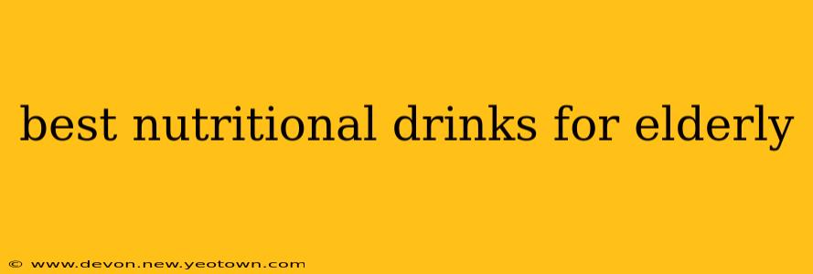 best nutritional drinks for elderly