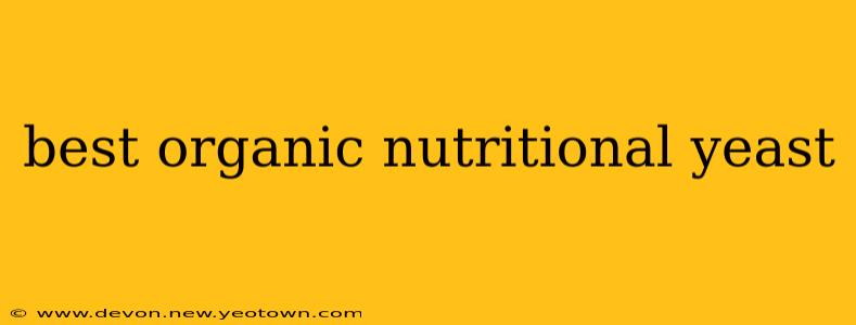 best organic nutritional yeast