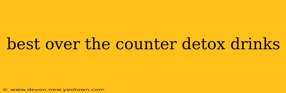 best over the counter detox drinks