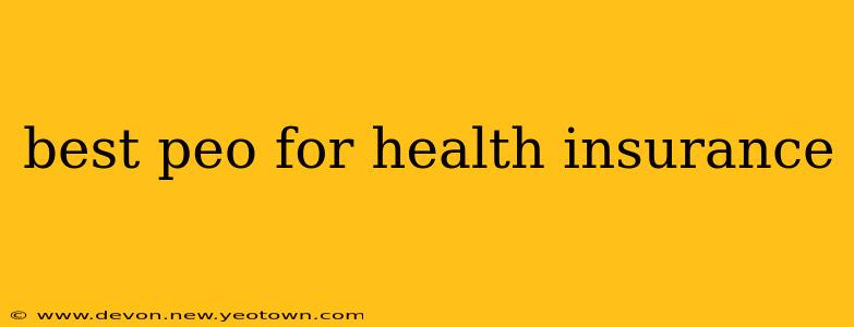 best peo for health insurance