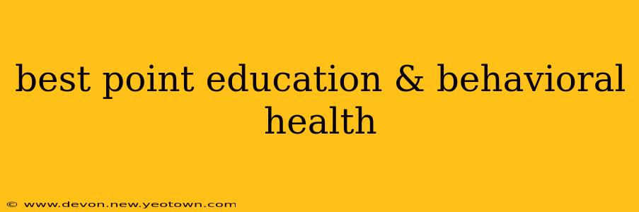 best point education & behavioral health