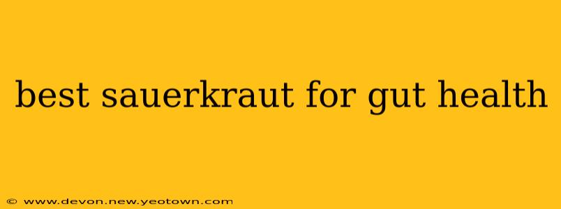 best sauerkraut for gut health