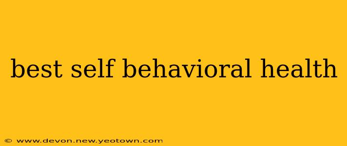 best self behavioral health