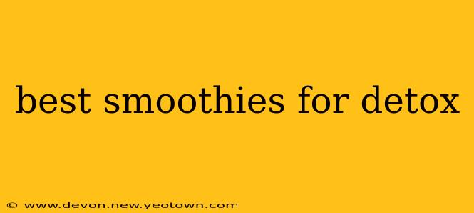best smoothies for detox