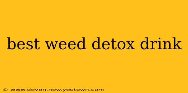 best weed detox drink