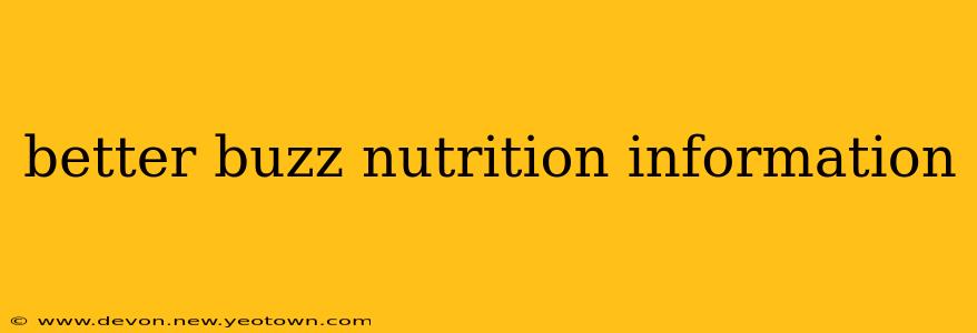 better buzz nutrition information