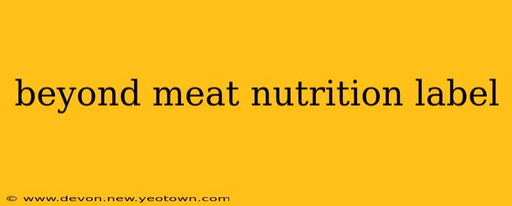beyond meat nutrition label