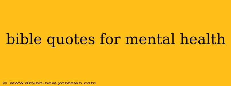bible quotes for mental health
