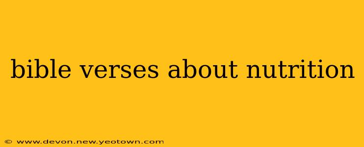 bible verses about nutrition