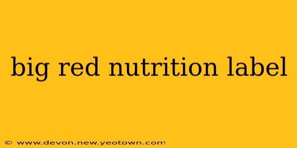 big red nutrition label