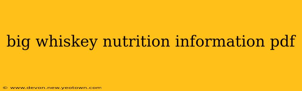 big whiskey nutrition information pdf