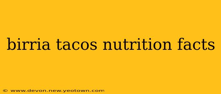 birria tacos nutrition facts