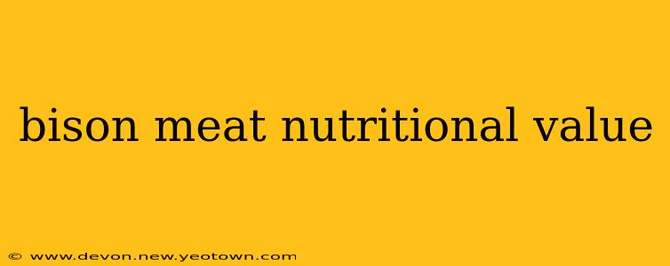 bison meat nutritional value