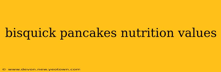 bisquick pancakes nutrition values