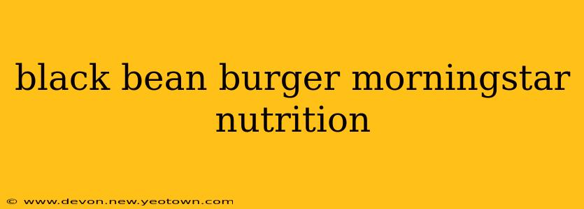 black bean burger morningstar nutrition
